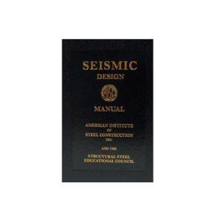 Seismic Design Manual. Precio En Dolares American Institute of Steel Construction, 1 TOMO Books