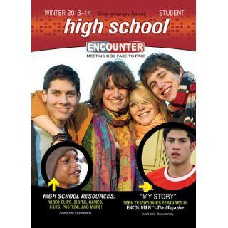 High School StudentWinter 2013 2014 (Encounter Curriculum) Standard Publishing 9780784744512 Books