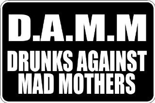 Design With Vinyl Design 778 Drunks Against Mad Mothers Vinyl 9 X 18 Wall Decal Sticker   Power Polishing Tools  