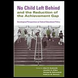 No Child Left behind and the Reduction of the Achievement Gap