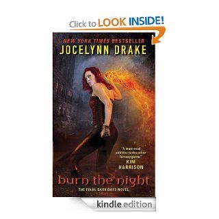 Burn the Night The Final Dark Days Novel eBook Jocelynn Drake Kindle Store