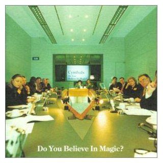 Do You Believe in Magic? Music