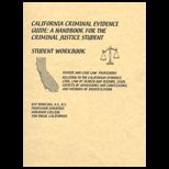 California Criminal Evidence Guide   Workbook