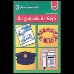 Un Grabado De Goya a  Graded Reader for Beginning Students  La Aventura 3