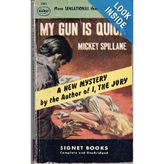 My Gun is Quick (Signet 791) Mickey Spillane Books