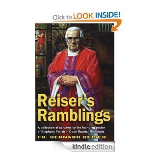 Reiser's Ramblings eBook Bernard Reiser, Jacqueline Hilgert, Mark Sanislo Kindle Store