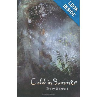Cold in Summer Tracy Barrett 9780805070521 Books