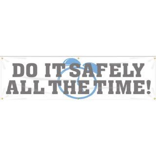 Accuform Signs MBR808 Reinforced Vinyl Motivational Safety Banner "DO IT SAFELY ALL THE TIME" with Metal Grommets, 28" Width x 8' Length, Blue/Grey on White Industrial Warning Signs