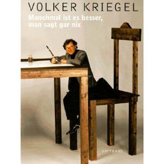 Volker Kriegel Manchmal ist es besser, man sagt gar nix (German Edition) Volker Kriegel 9783251003990 Books