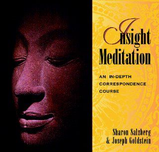 Insight Meditation An in Depth Correspondence Course (9781564554345) Sharon Salzberg, Joseph Goldstein Books