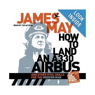 How to Land An A330 Airbus James May 9781848942271 Books