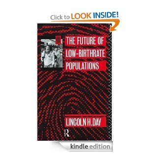 The Future of Low Birth Rate Populations eBook Lincoln H. Day Kindle Store
