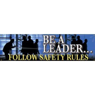 Accuform Signs MBR813 Reinforced Vinyl Motivational Safety Banner "BE A LEADERFOLLOW SAFETY RULES" with Metal Grommets, 28" Width x 8' Length Industrial Warning Signs