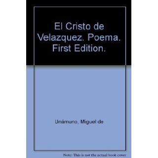 El Cristo de Velazquez. Poema. First Edition. Miguel de Unmuno Books
