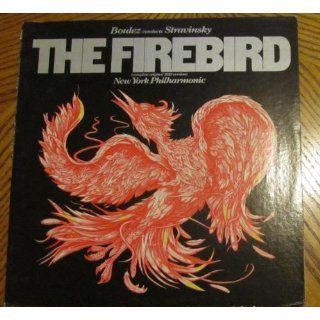Boulez Conducts Stravinsky the Firebird New York Philharmonic Vinyl Music