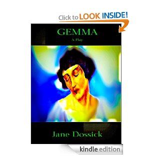Gemma   A Play eBook Jane Dossick Kindle Store