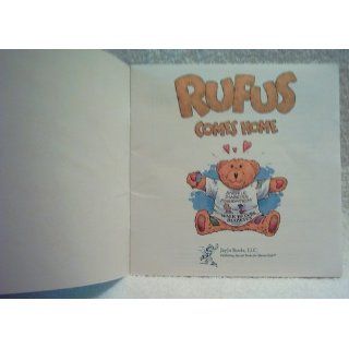 Rufus Comes Home Kim Gosselin, Terry Ravanelli 9781891383021 Books