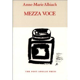 Mezza Voce Anne Marie Albiach 9780942996111 Books