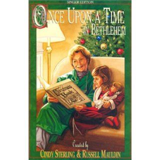 Once Upon a Time in Bethlehem Unison Cindy Sterling, Russell Mauldin 9783010392013 Books