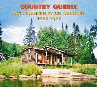 Country Quebec 1925 1955 Music