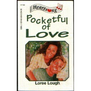 Pocketful of Love (Heartsong Presents #86) Loree Lough 9781557485595 Books
