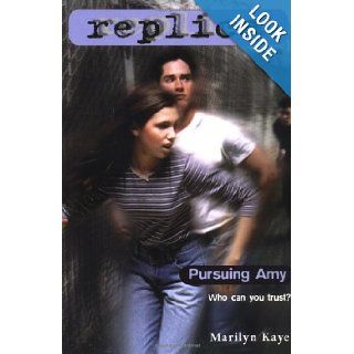 Pursuing Amy (Replica 2) Marilyn Kaye 9780553492392 Books