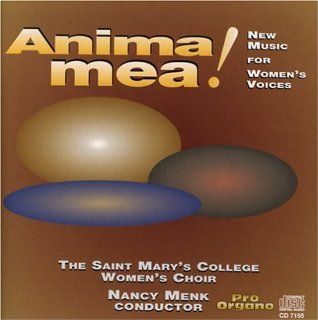 Anima Mea New Music for Women's Voices Music