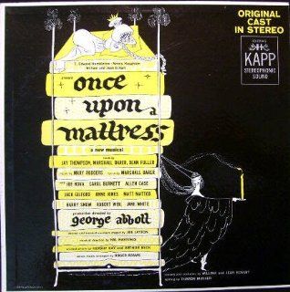 Once Upon A Mattress Original Broadway Cast [Vinyl LP] [Stereo] [Original Cover Artwork, Kapp, 1959] Music