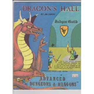 DRAGON'S HALL (VERY RARE 1981 DUNGEONS AND DRAGONS MODULE) AN ADVENTURE PRODUCED BY THE JUDGES GUILD Jim Simon Books