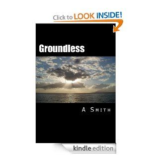 Groundless eBook A Smith Kindle Store