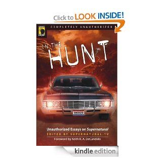 In the Hunt Unauthorized Essays on Supernatural (Smart Pop series) eBook Kindle Store