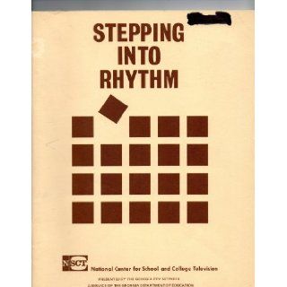 STEPPING INTO RHYTHM; TEACHER'S MANUAL (A TELECOURSE IN MUSIC FOR KINDERGARTEN AND PRIMARY GRADES) BRENDA VEAL Books