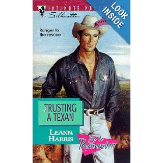 Trusting a Texan (Try To Remember) (Silhouette Intimate Moments No. 868) Leann Harris 9780373078684 Books