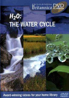 H2O The Water cycle [Encyclopaedia Britannica Classics] Encyclopedia Britannica Staff Movies & TV
