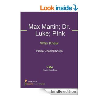 Who Knew eBook Dr. Luke, Max Martin, Pnk, Pink Kindle Store