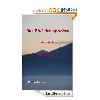 Das Blut der Apachen (Apache Kid) (German Edition)   Kindle edition by Petra Horst. Children Kindle eBooks @ .