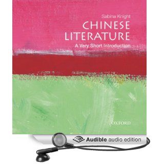 Chinese Literature A Very Short Introduction (Audible Audio Edition) Sabina Knight, George Backman Books