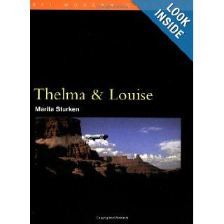 Thelma and Louise (BFI Modern Classics) (9780851708096) Marita Sturken Books