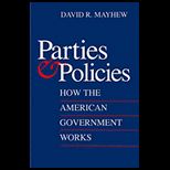 Parties and Policies How the American Government Works