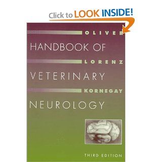 Handbook of Veterinary Neurology, 3e (9780721671406) John E. Oliver Jr. DVM  MS  PhD, Michael D. Lorenz BS  DVM  DACVIM, Joe N. Kornegay DVM  PhD Books