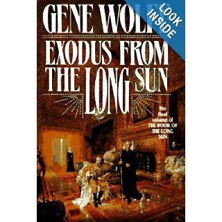 Exodus from the Long Sun (Book of the Long Sun) (9780312855857) Gene Wolfe Books