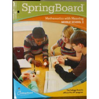 SpringBoard Mathematics with Meaning, Middle School 2 John Nelson Betty Barnett 9780874478655 Books