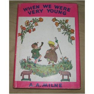 WHEN WE WERE VERY YOUNG BY A. A. MILNE D/J 1950 vintage edition A. A. MILNE Books
