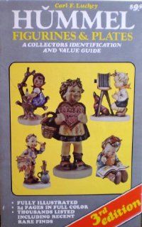 Luckey's Hummel Figurines & Plates A Collector's Identification and Value Guide Books