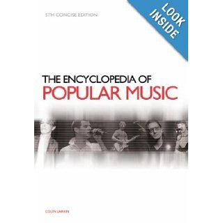 Encyclopedia Of Popular Music Colin Larkin 9781846098567 Books
