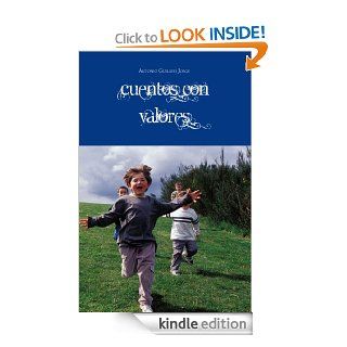 Cuentos con Valores (Spanish Edition)   Kindle edition by Antonio Guillem Jorge. Children Kindle eBooks @ .
