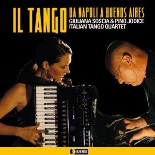 Il Tango Da Napoli a Buenos Aires Music