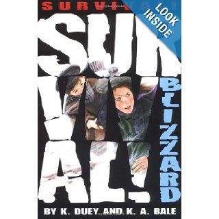 Blizzard (Survival Series Book 3) Kathleen Duey, Karen A. Bale, Bill Dodge 9780689813092 Books