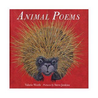 Animal Poems Valerie Worth, Steve Jenkins 9780374380571 Books