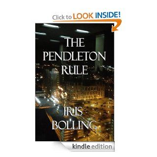 The Pendleton Rule eBook Iris Bolling Kindle Store